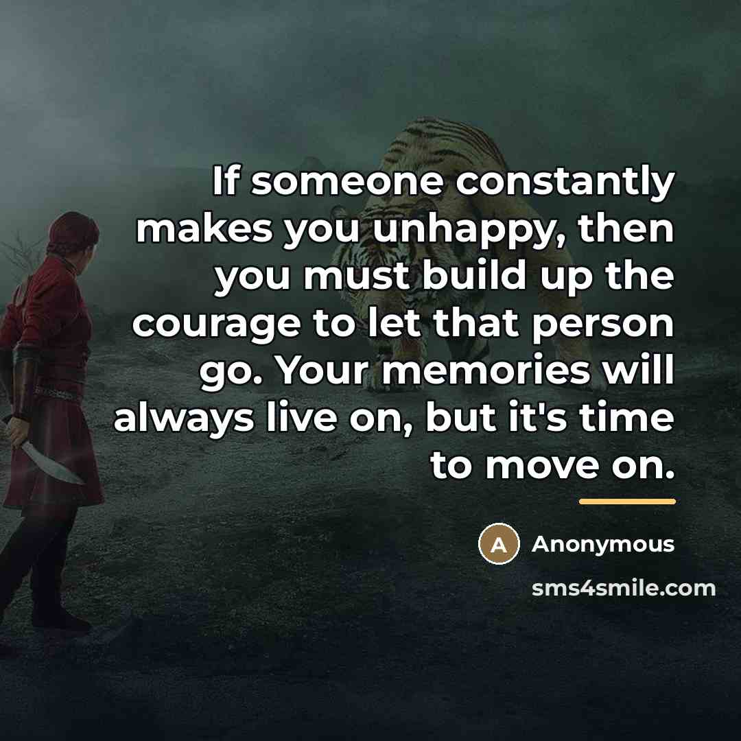 “If someone constantly makes you unhappy, then you must build…” quote by Anonymous