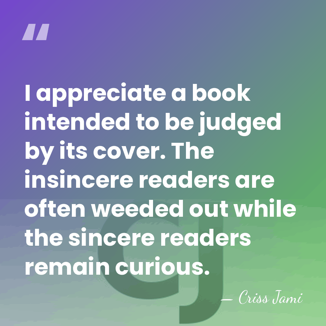 I appreciate a book intended to be judged by its cover. The&hellip; - Criss Jami