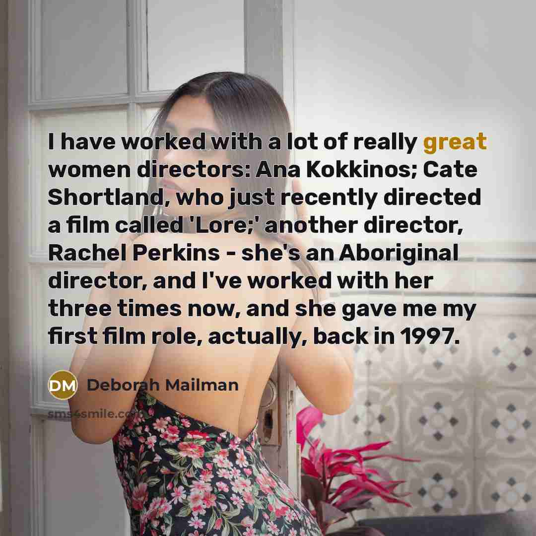 “I have worked with a lot of really great women…” quote by Deborah Mailman
