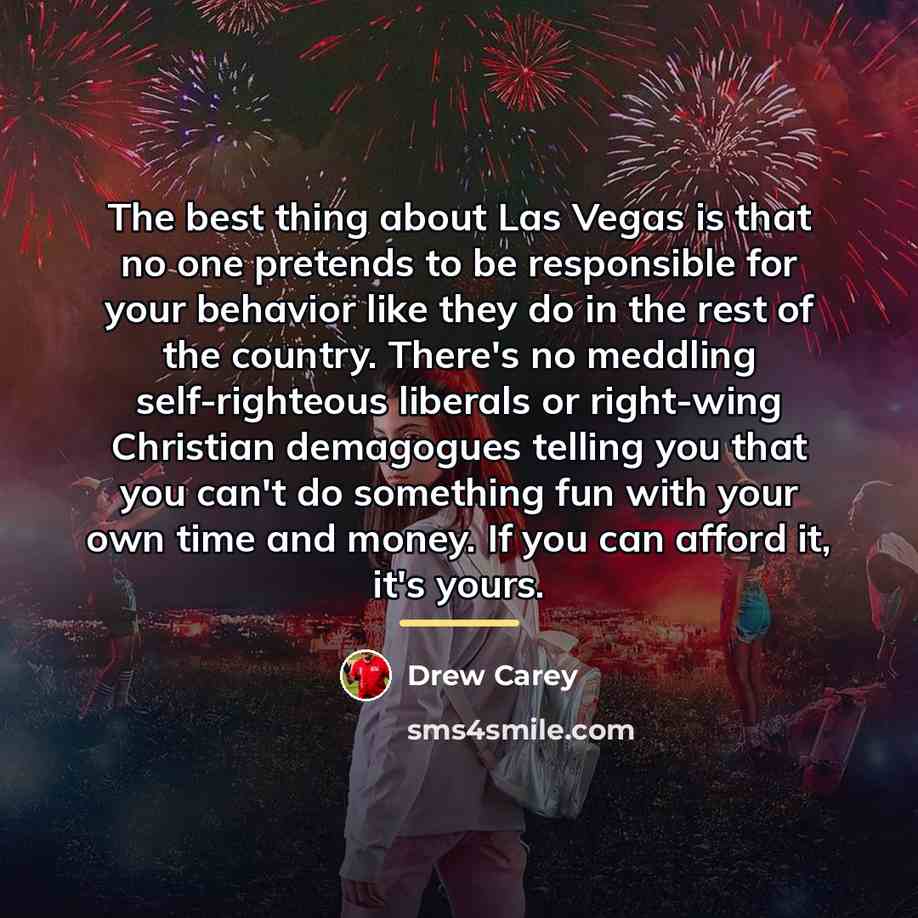 “The best thing about Las Vegas is that no one…” quote by Drew Carey