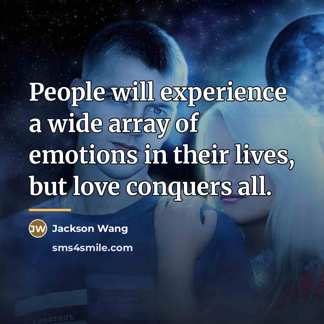 “People will experience a wide array of emotions in their…” quote by Jackson Wang