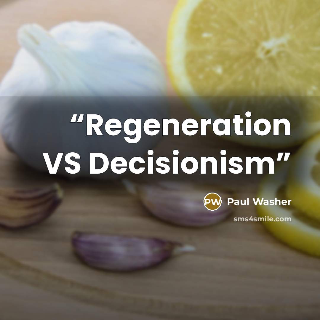 “Regeneration VS Decisionism” quote by Paul Washer