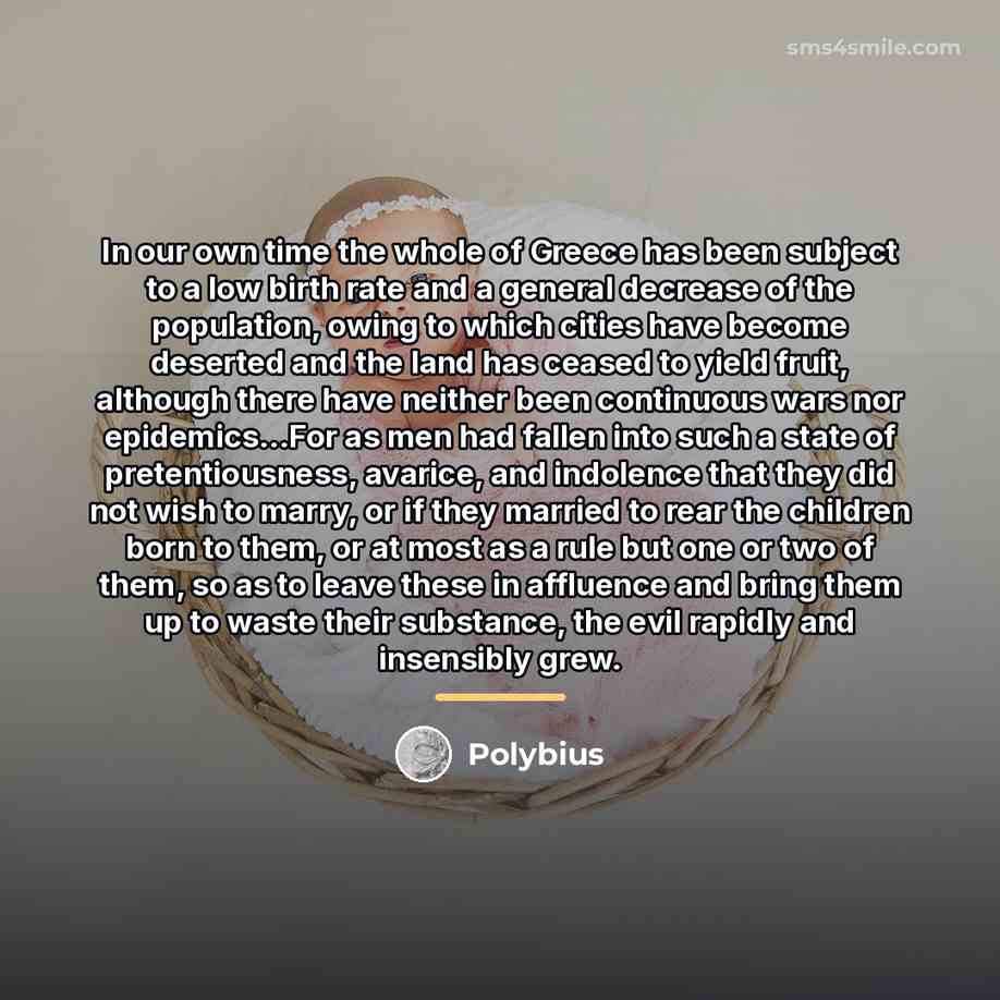 “In our own time the whole of Greece has been…” quote by Polybius