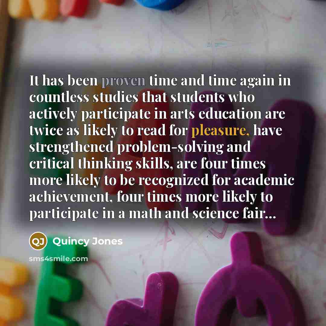“It has been proven time and time again in countless…” quote by Quincy Jones