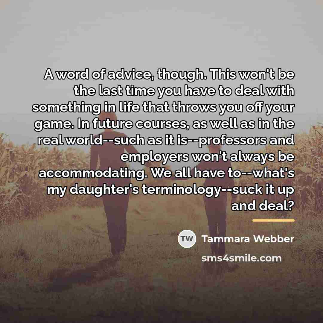 “A word of advice, though. This won't be the last…” quote by Tammara Webber