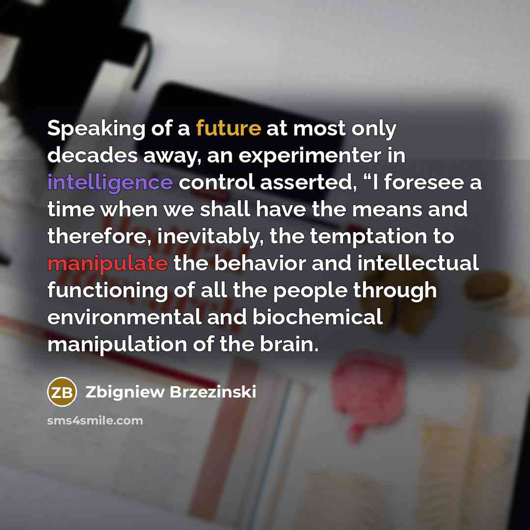 “Speaking of a future at most only decades away, an…” quote by Zbigniew Brzezinski