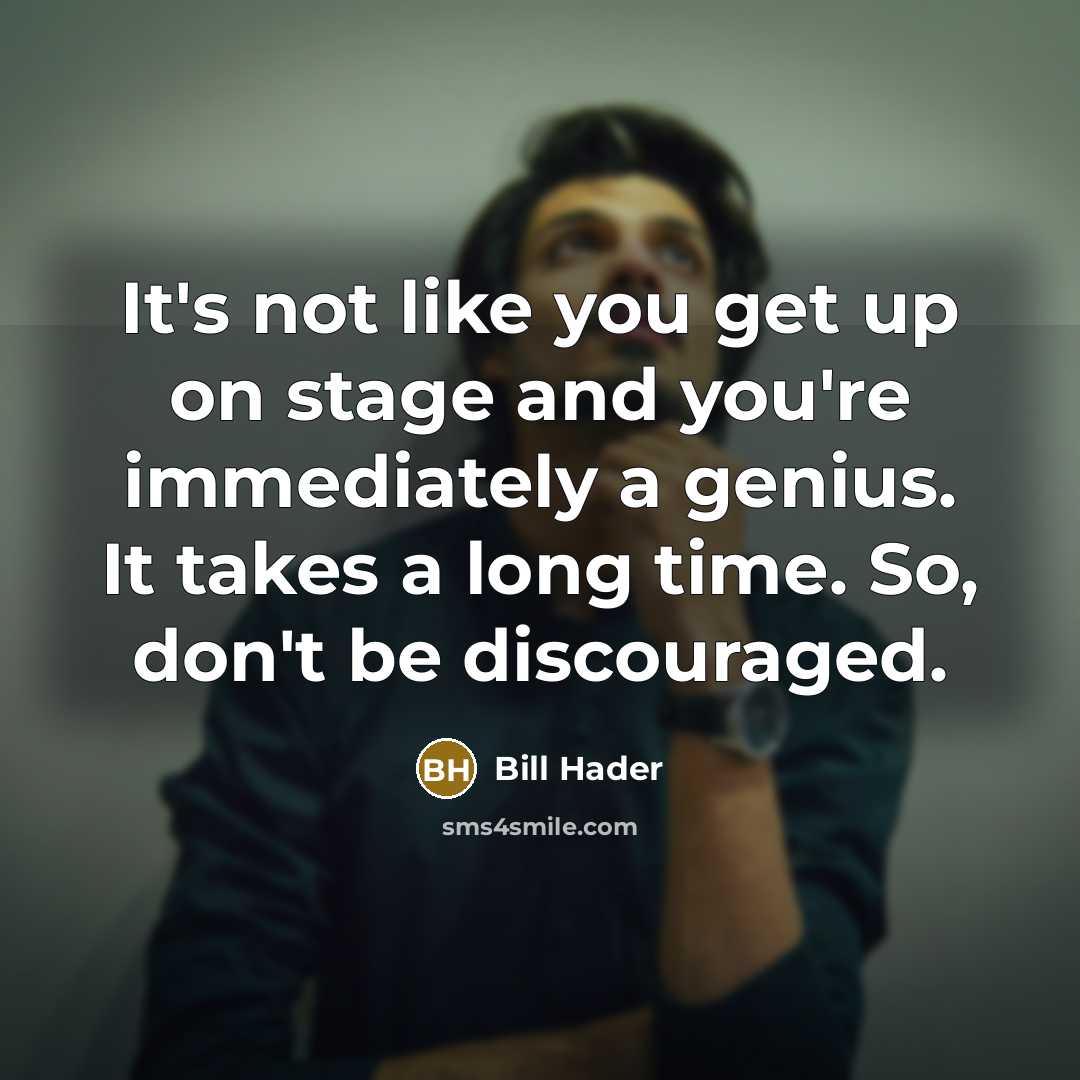 “It's not like you get up on stage and you're…” quote by Bill Hader