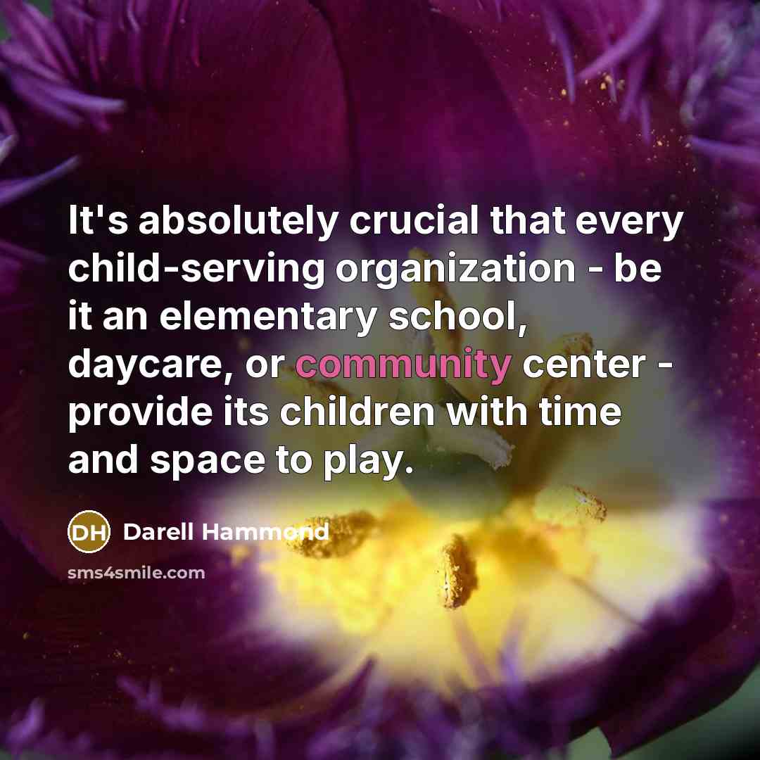 “It's absolutely crucial that every child-serving organization - be it…” quote by Darell Hammond