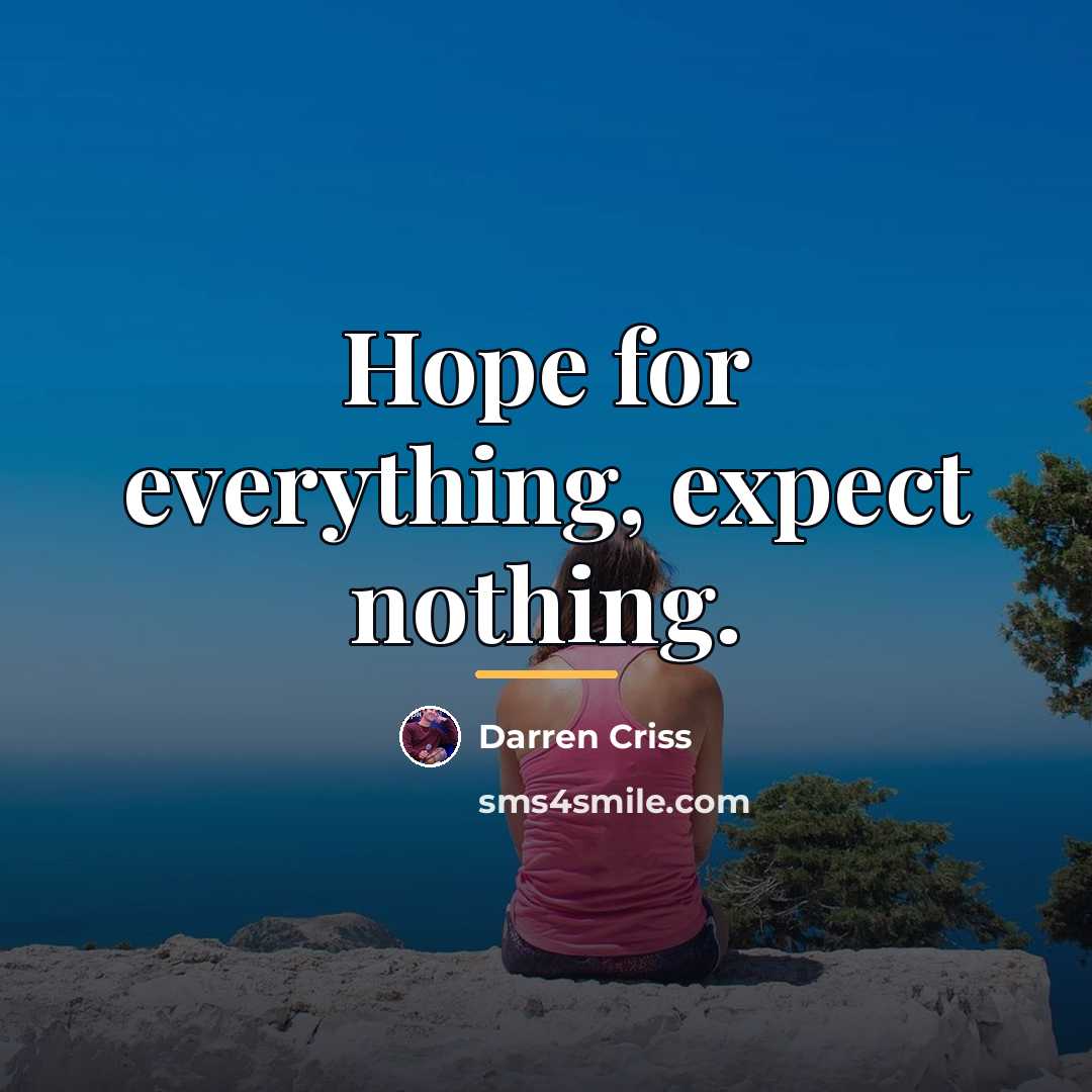 “Hope for everything, expect nothing.…” quote by Darren Criss
