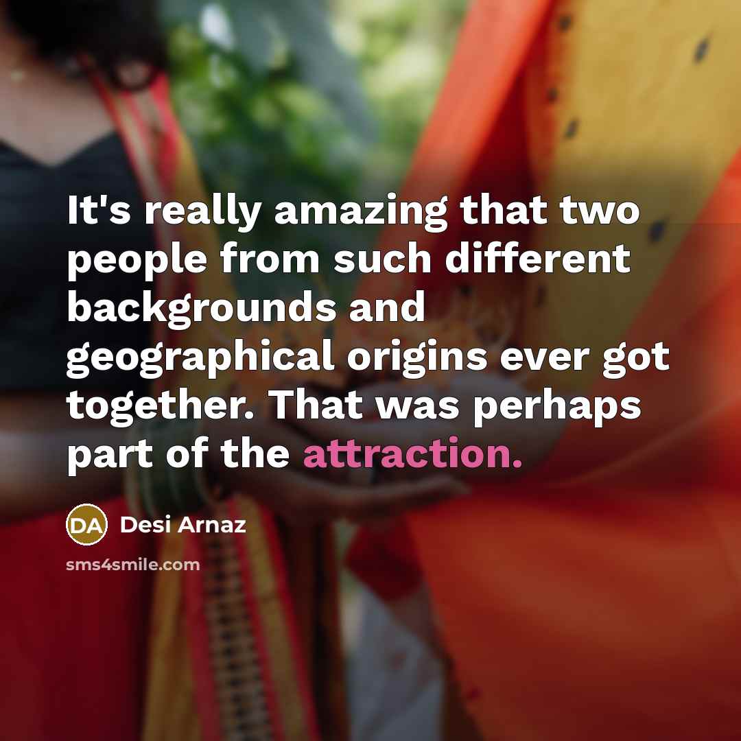 “It's really amazing that two people from such different backgrounds…” quote by Desi Arnaz