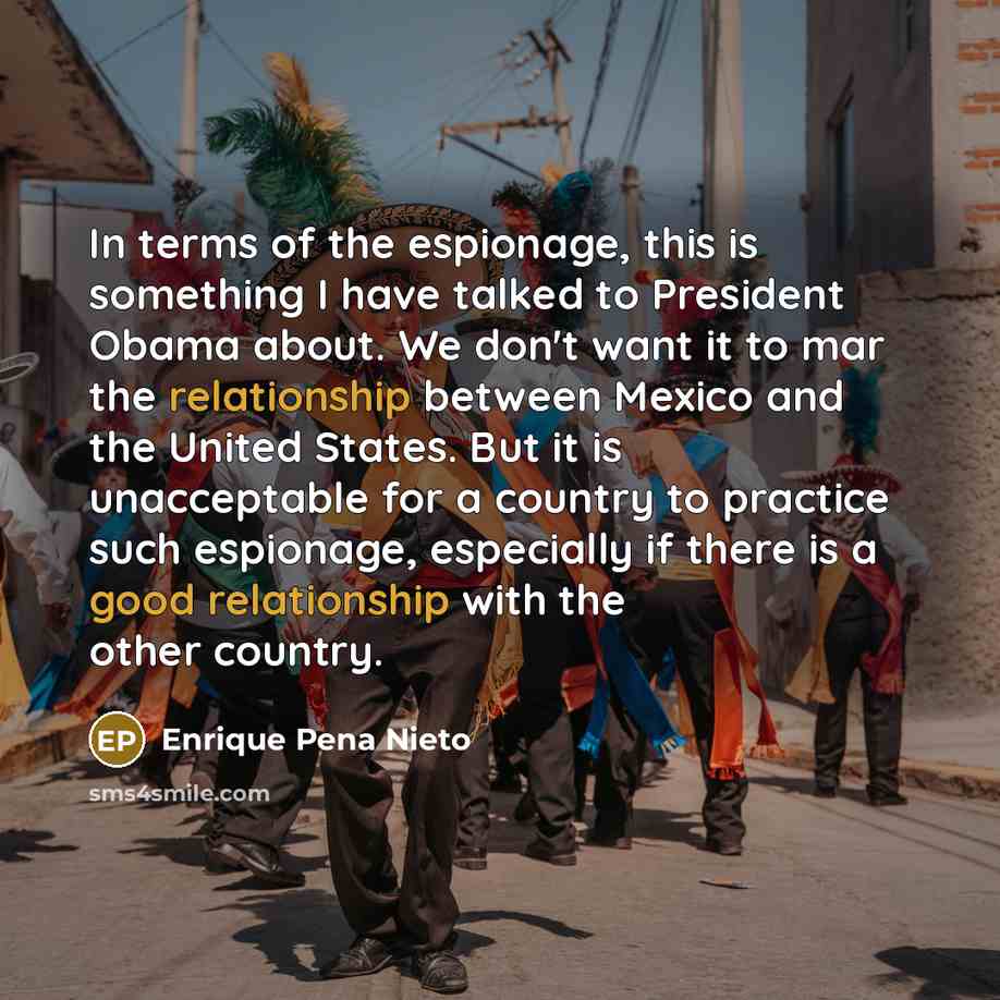 “In terms of the espionage, this is something I have…” quote by Enrique Pena Nieto