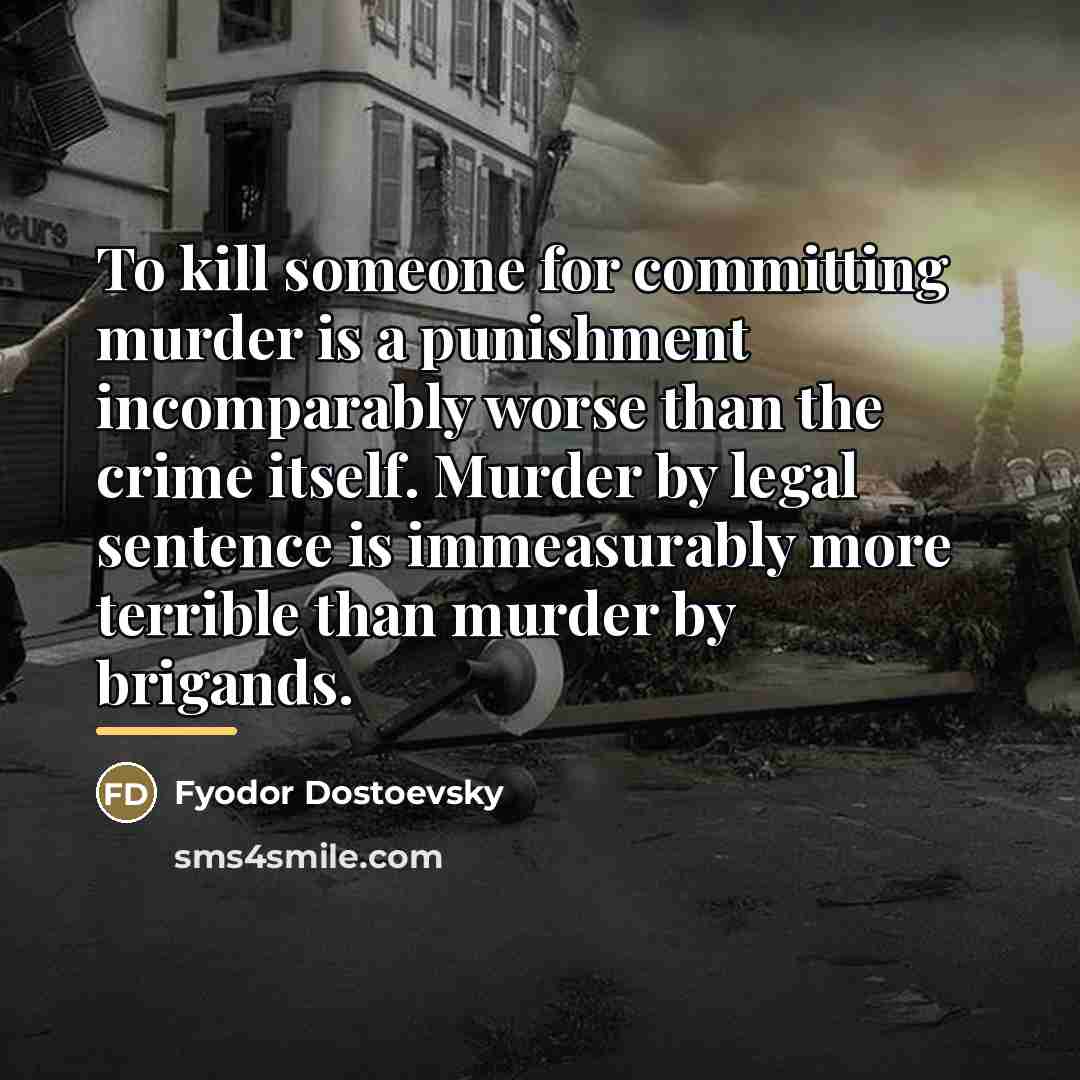 “To kill someone for committing murder is a punishment incomparably…” quote by Fyodor Dostoevsky