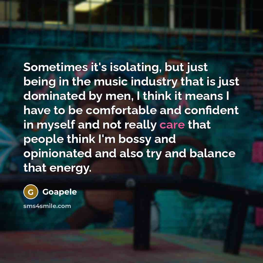 “Sometimes it's isolating, but just being in the music industry…” quote by Goapele