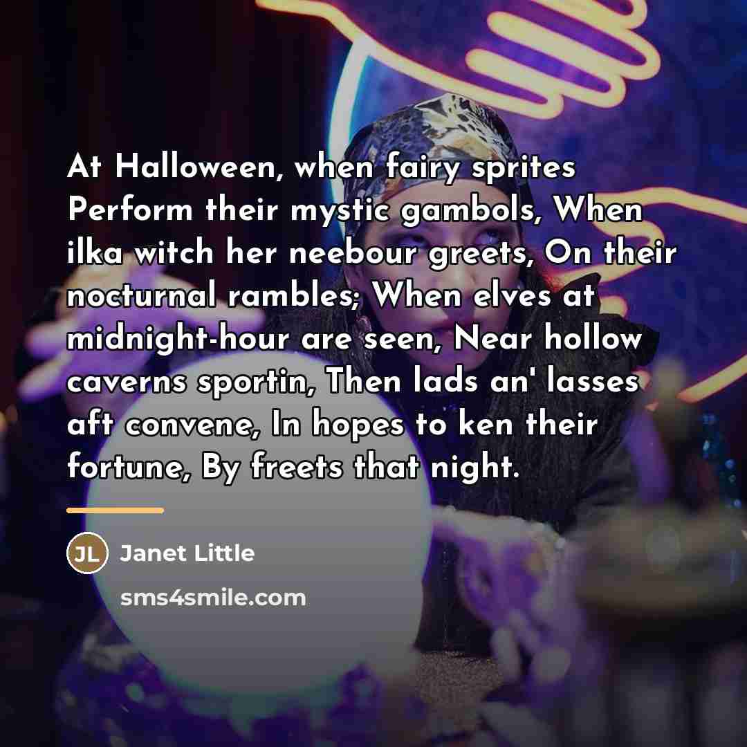“At Halloween, when fairy sprites Perform their mystic gambols, When…” quote by Janet Little