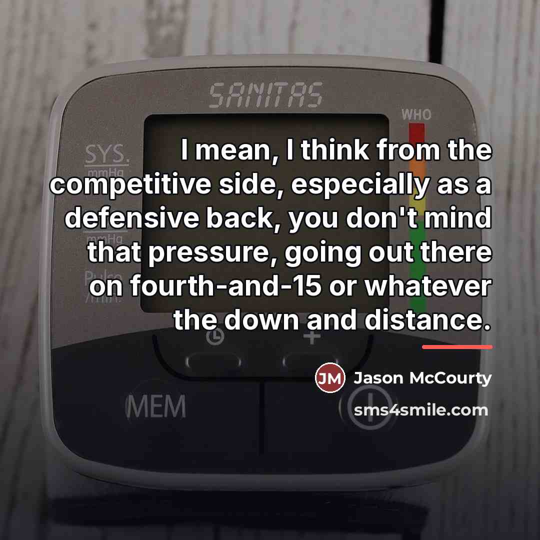 “I mean, I think from the competitive side, especially as…” quote by Jason McCourty