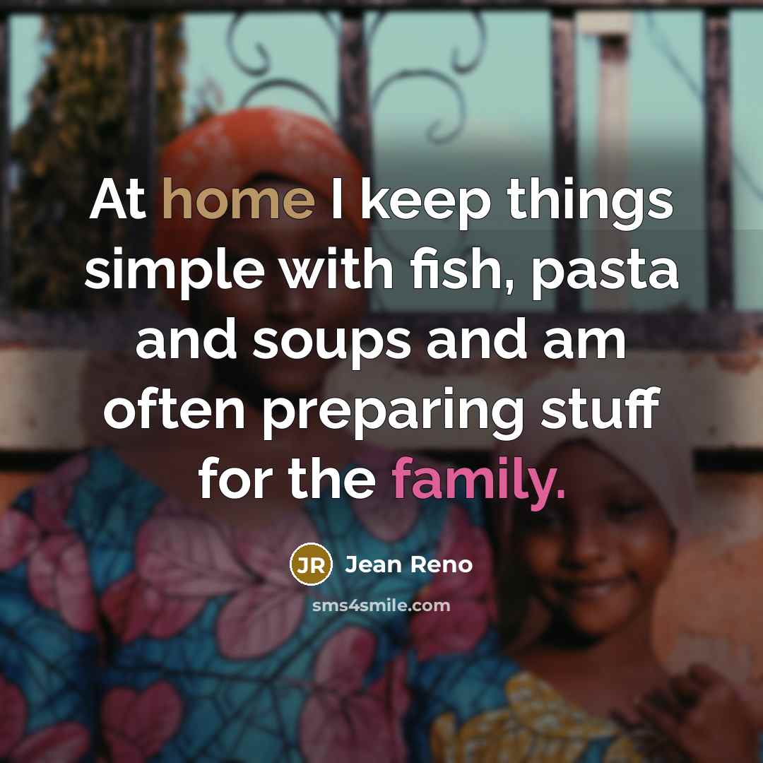 “At home I keep things simple with fish, pasta and…” quote by Jean Reno