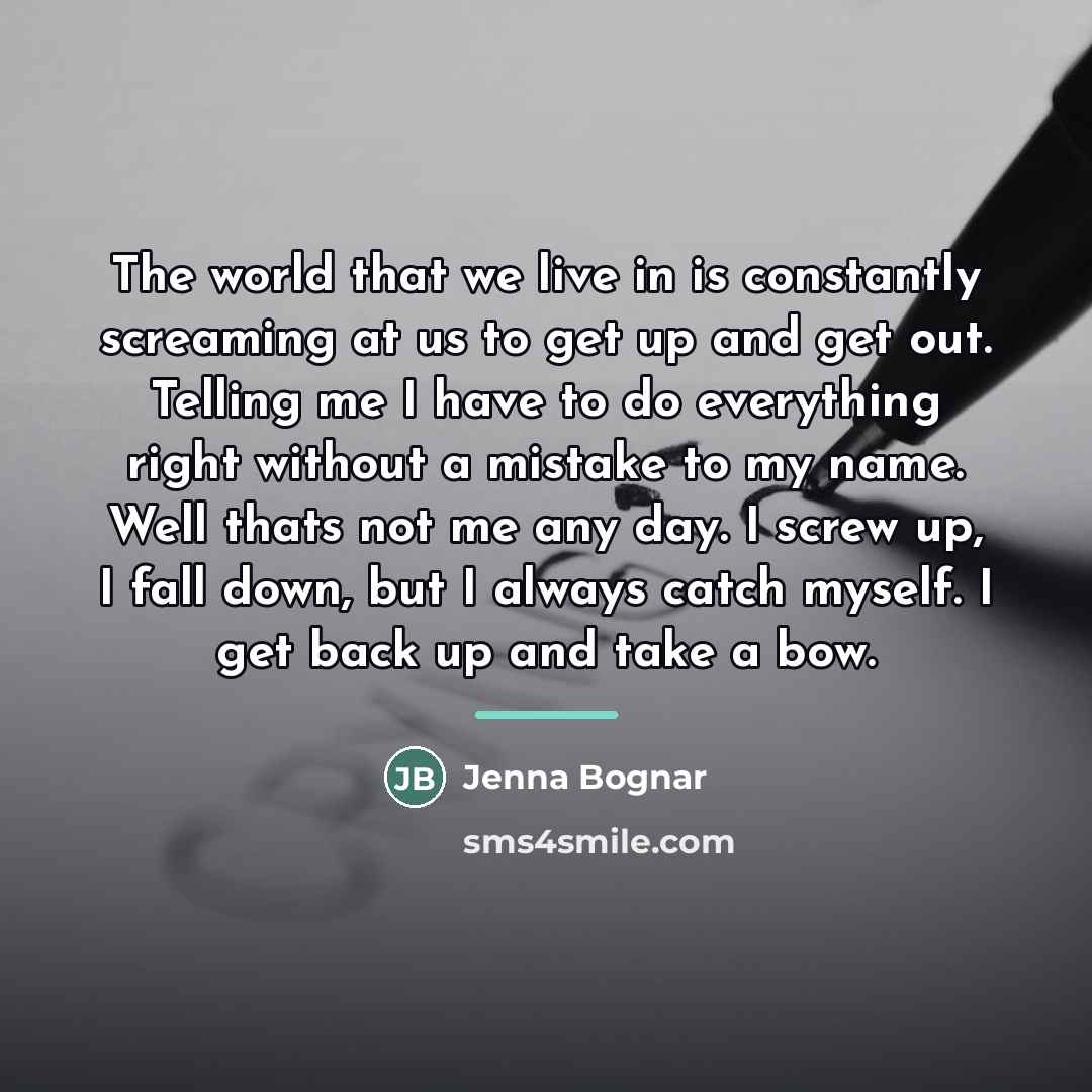 “The world that we live in is constantly screaming at…” quote by Jenna Bognar
