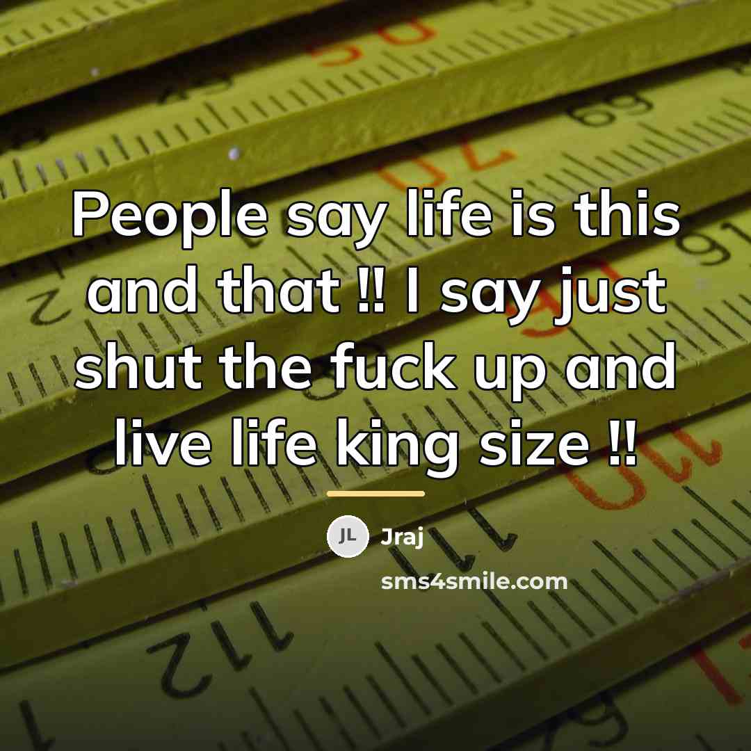 “People say life is this and that !! I say…” quote by Jraj