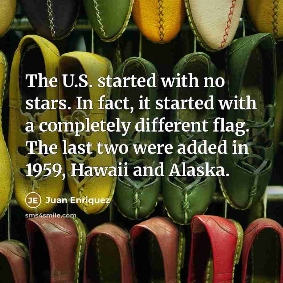 “The U.S. started with no stars. In fact, it started…” quote by Juan Enriquez