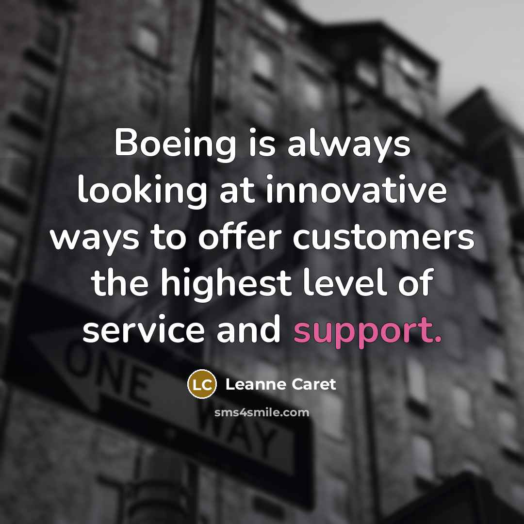 “Boeing is always looking at innovative ways to offer customers…” quote by Leanne Caret