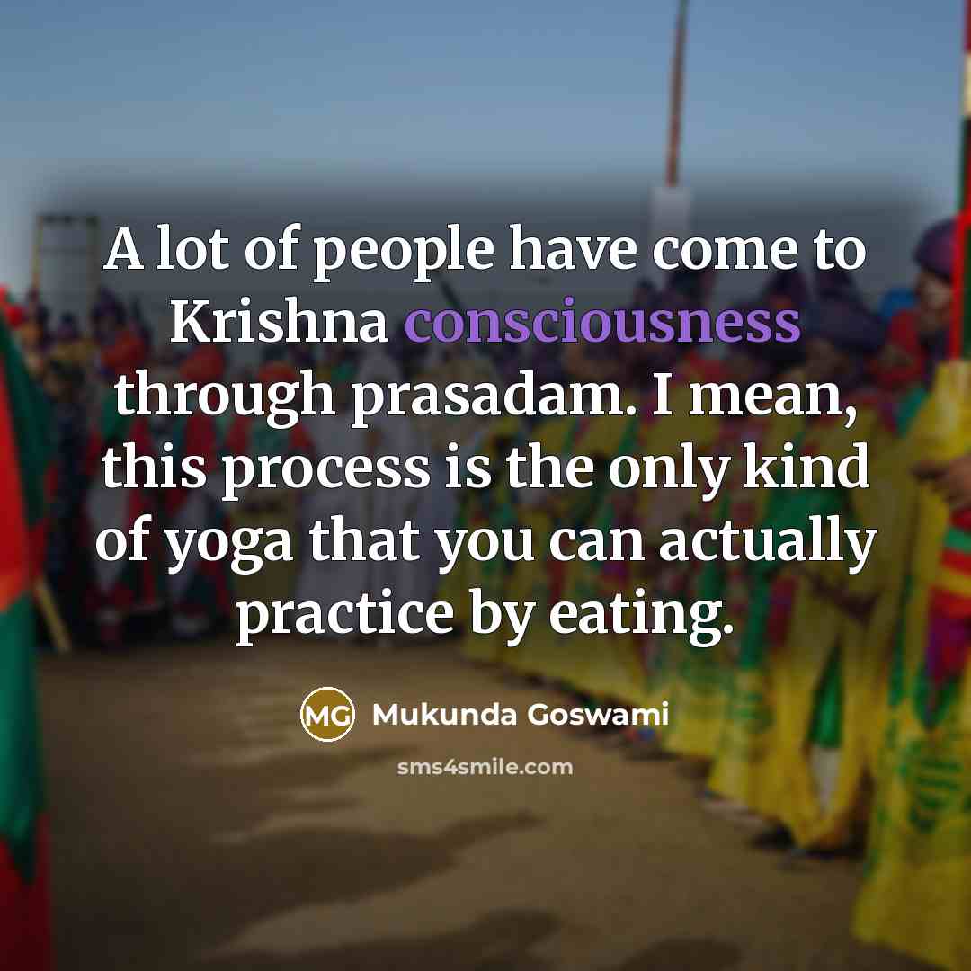 “A lot of people have come to Krishna consciousness through…” quote by Mukunda Goswami