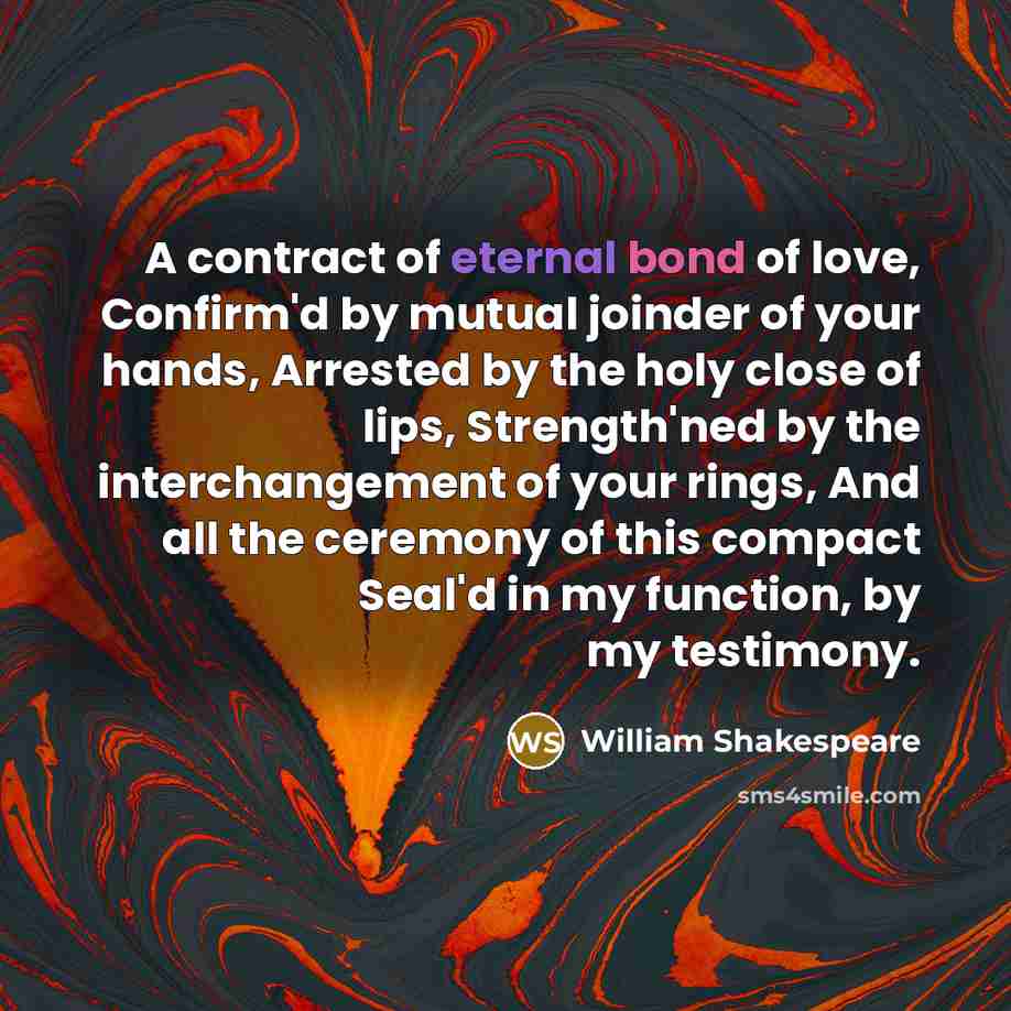“A contract of eternal bond of love, Confirm'd by mutual…” quote by William Shakespeare