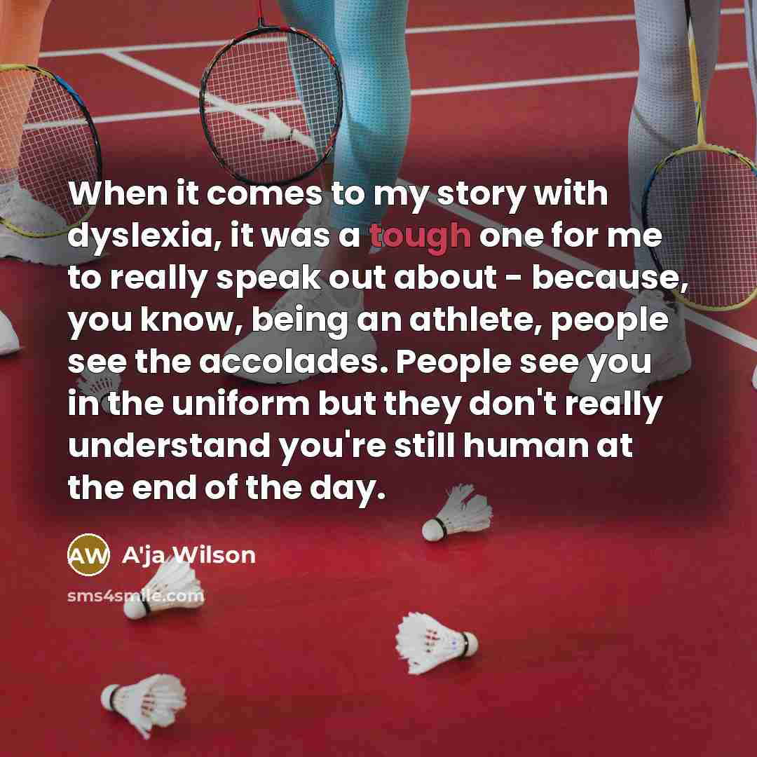 “When it comes to my story with dyslexia, it was…” quote by A'ja Wilson