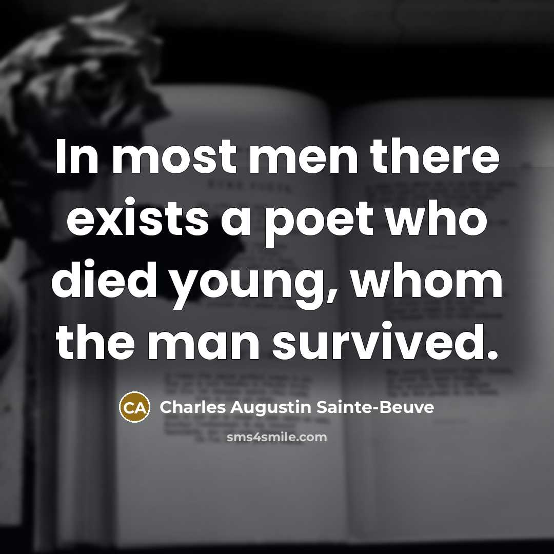 “In most men there exists a poet who died young,…” quote by Charles Augustin Sainte-Beuve