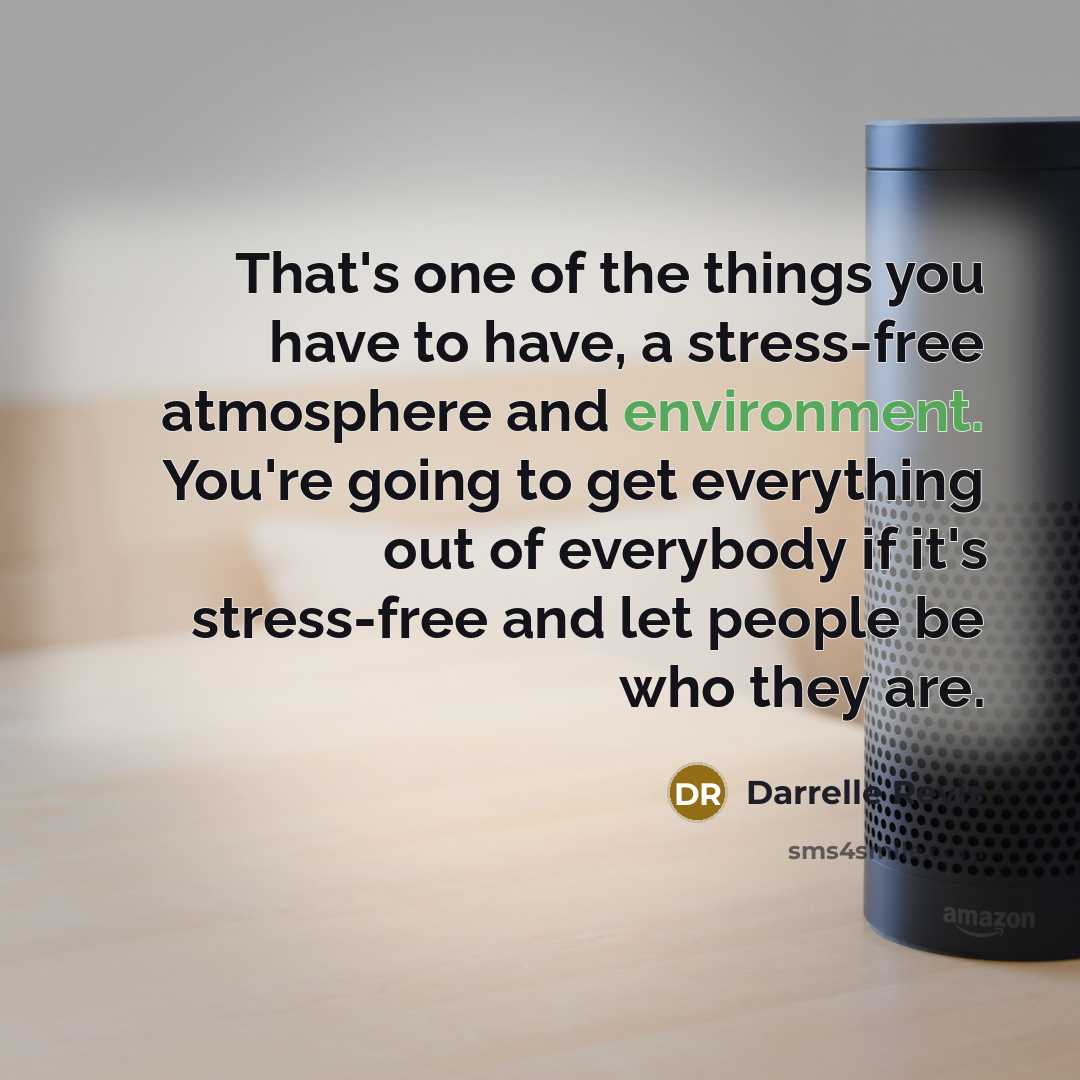 “That's one of the things you have to have, a…” quote by Darrelle Revis