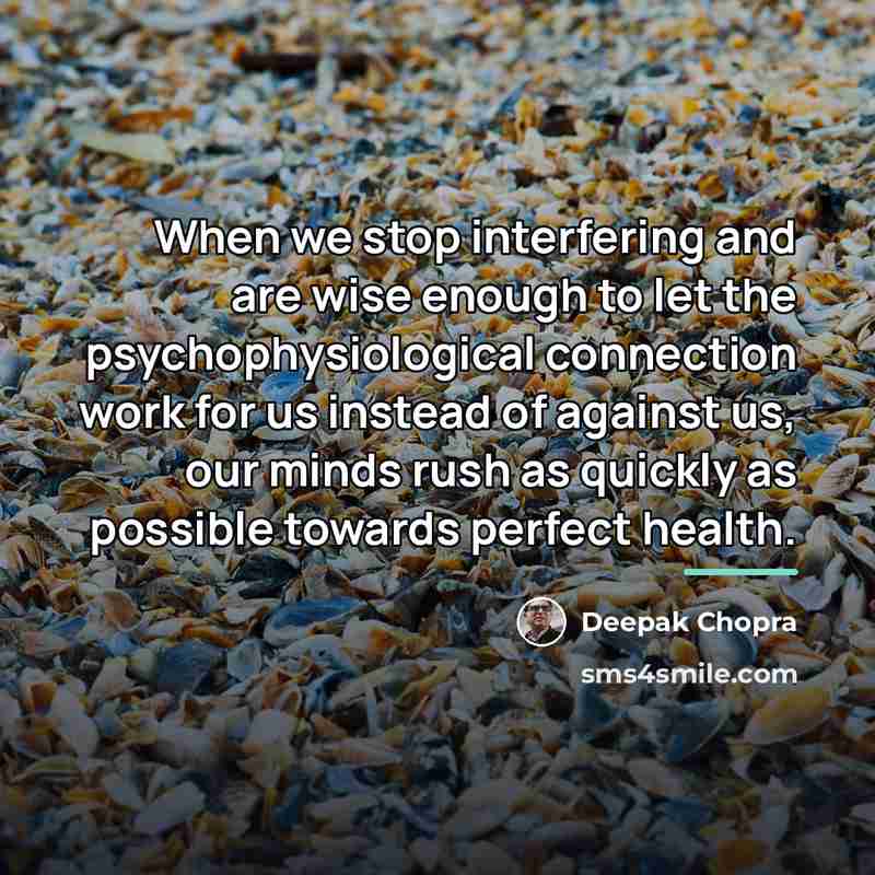 “When we stop interfering and are wise enough to let…” quote by Deepak Chopra