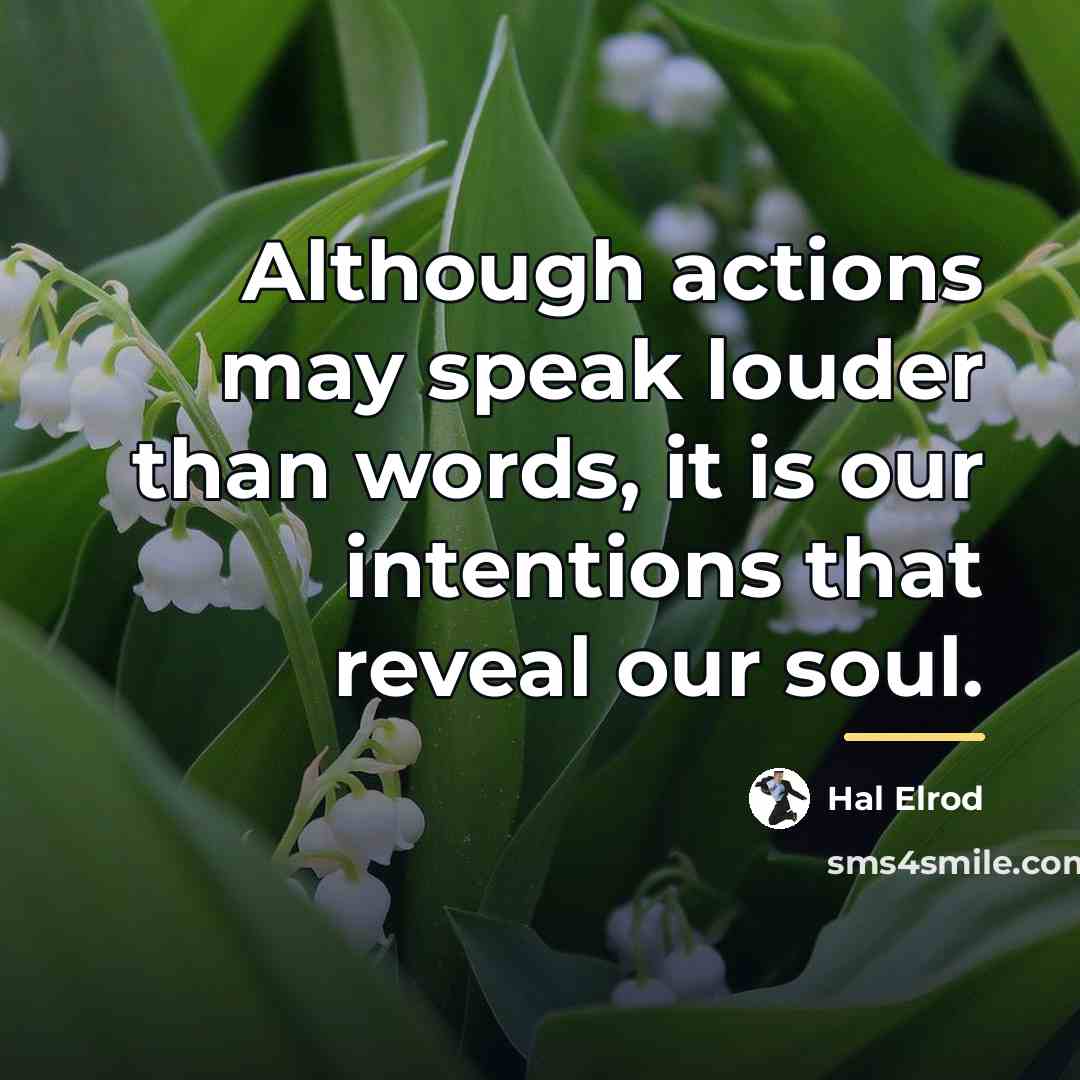 “Although actions may speak louder than words, it is our…” quote by Hal Elrod