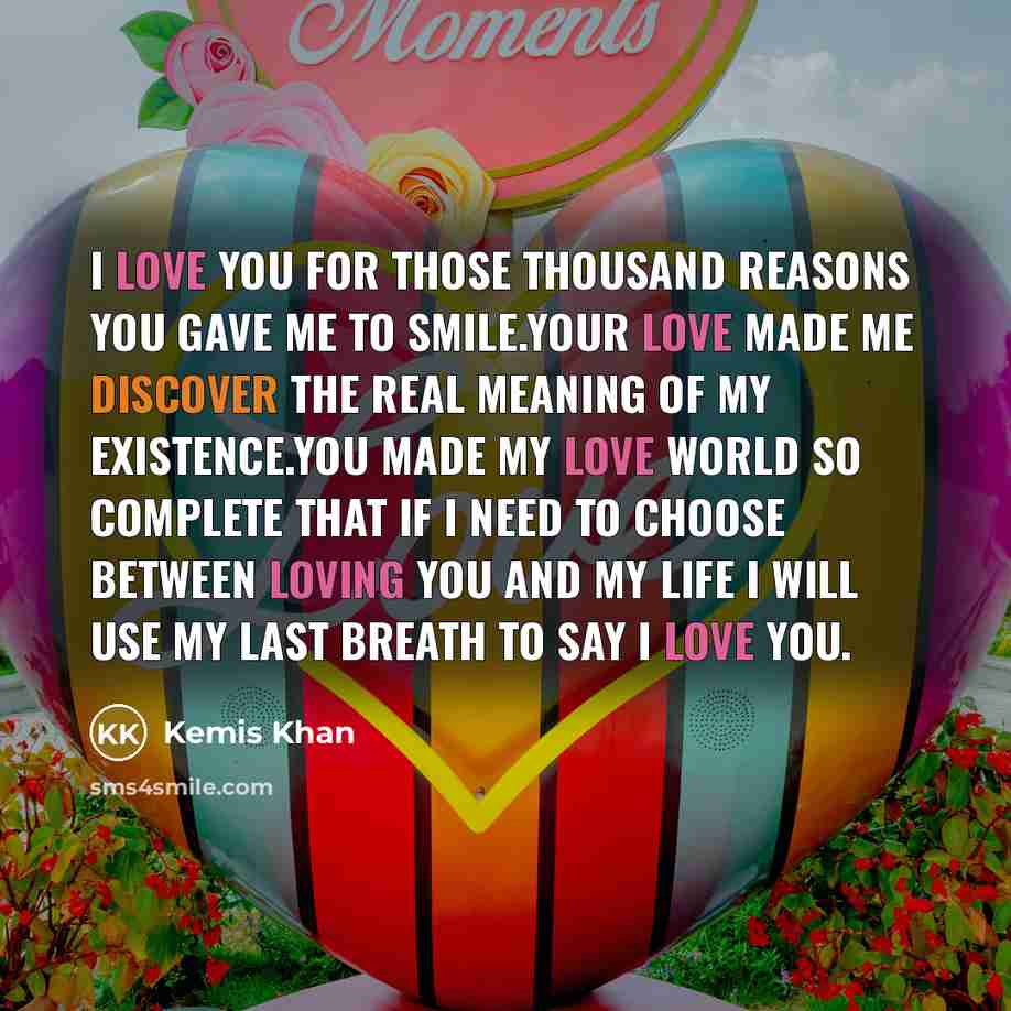 “I love you for those thousand reasons you gave me…” quote by Kemis Khan