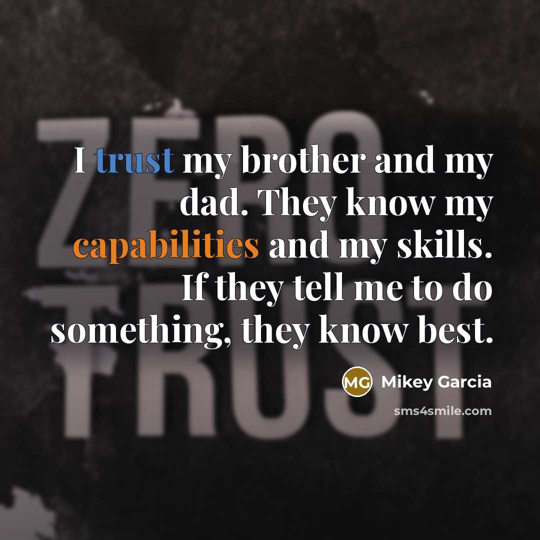 “I trust my brother and my dad. They know my…” quote by Mikey Garcia