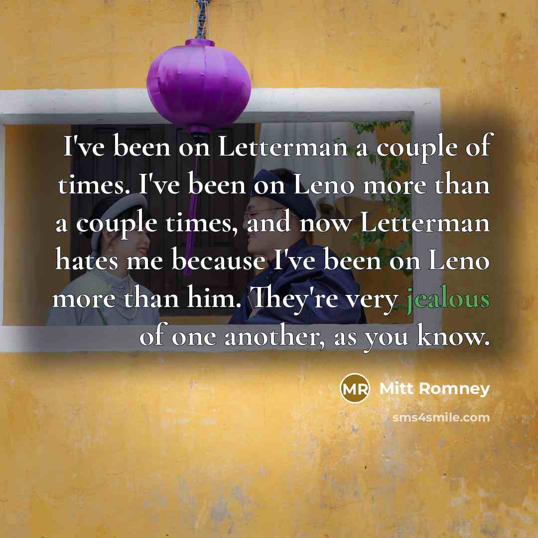 “I've been on Letterman a couple of times. I've been…” quote by Mitt Romney