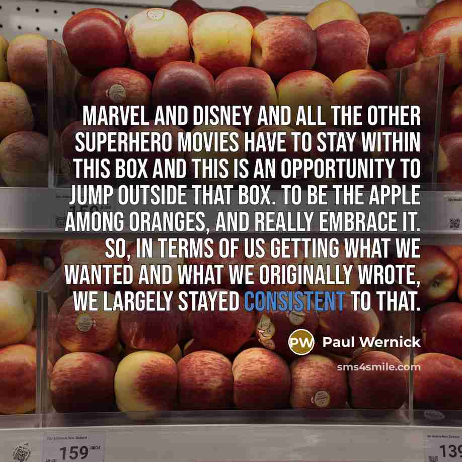 “Marvel and Disney and all the other superhero movies have…” quote by Paul Wernick