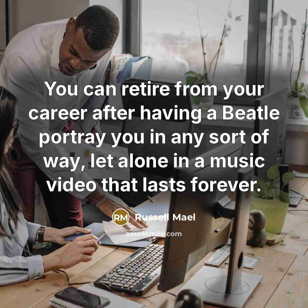 “You can retire from your career after having a Beatle…” quote by Russell Mael