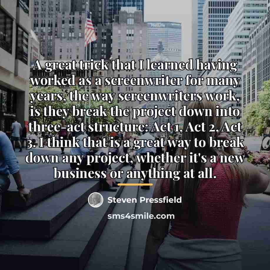 “A great trick that I learned having worked as a…” quote by Steven Pressfield