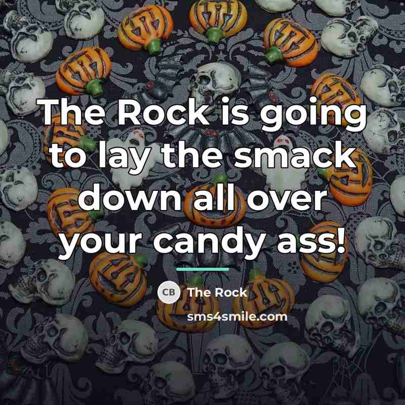 “The Rock is going to lay the smack down all…” quote by The Rock