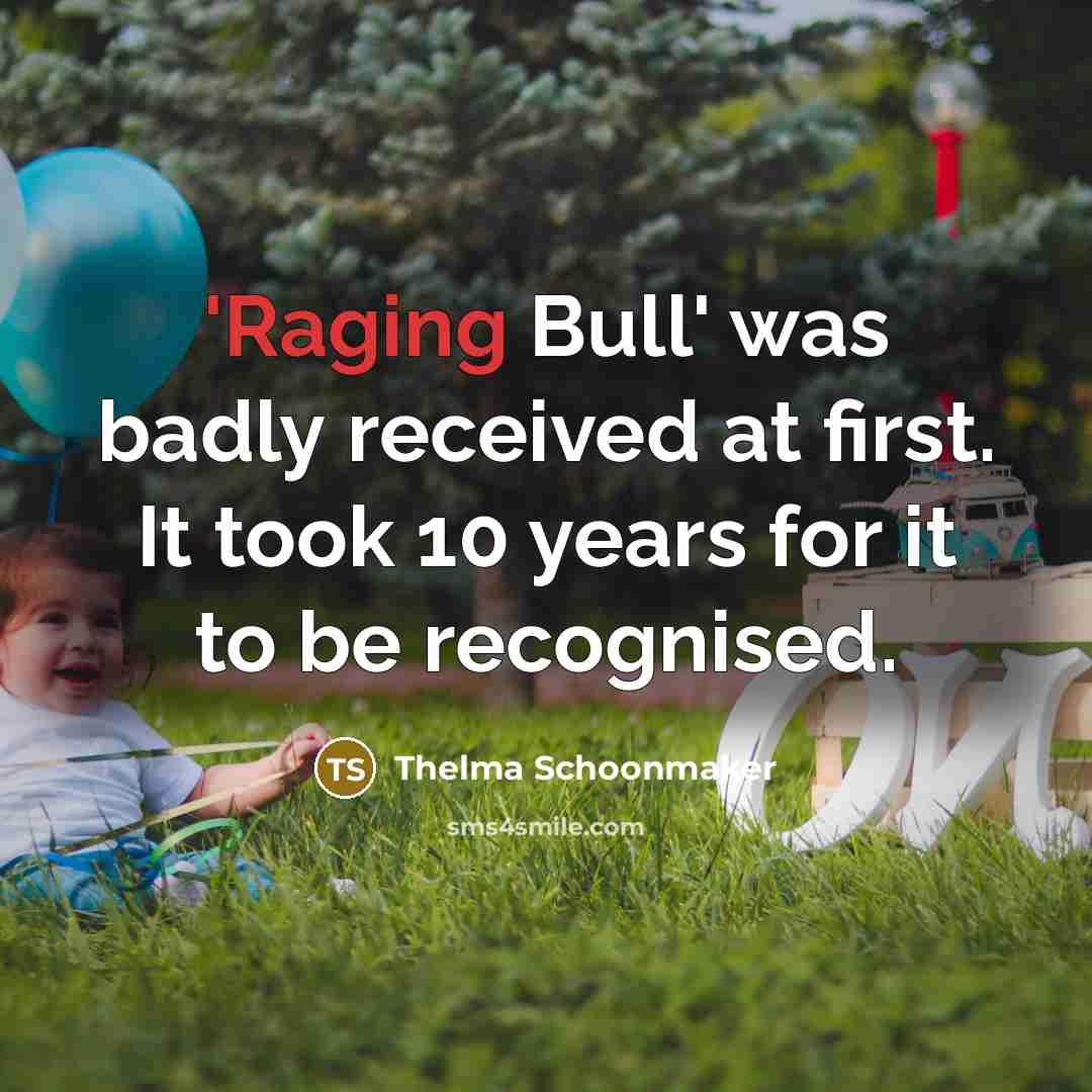 “'Raging Bull' was badly received at first. It took 10…” quote by Thelma Schoonmaker