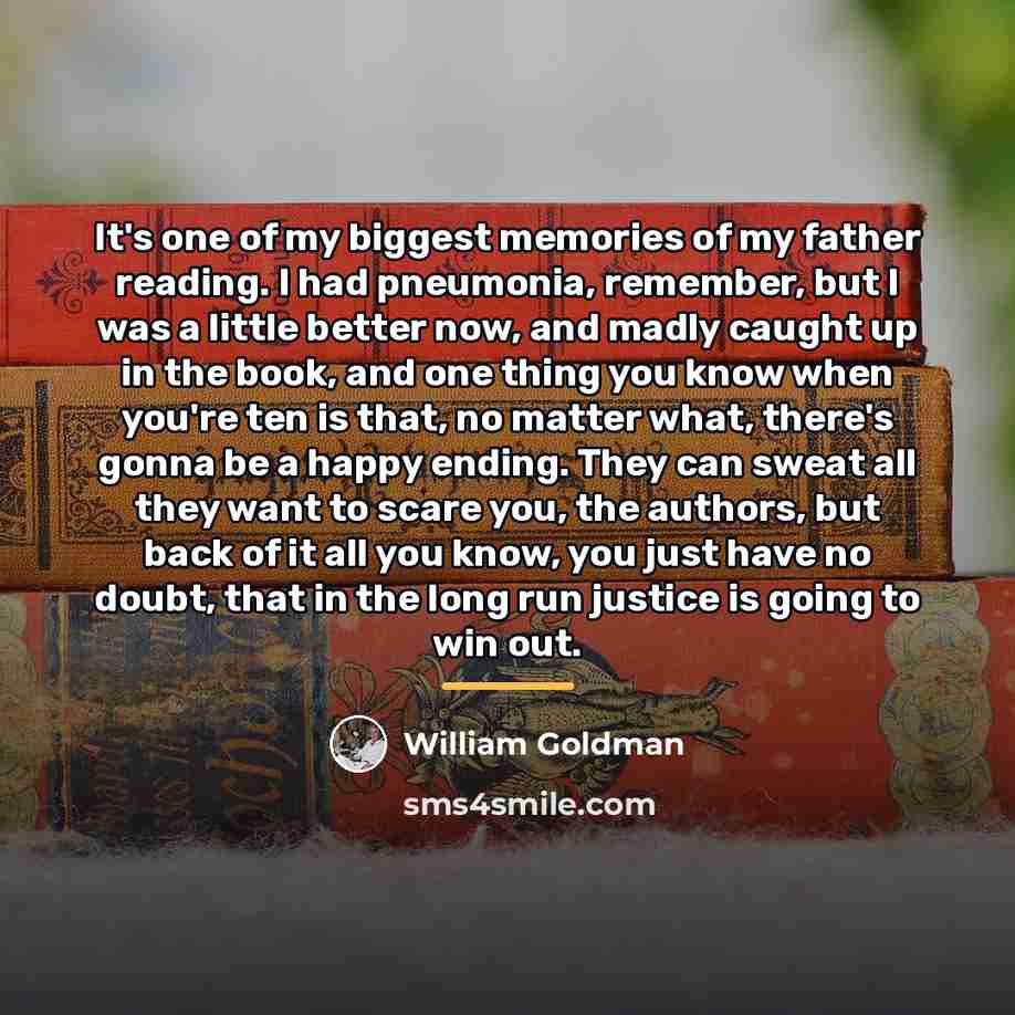 “It's one of my biggest memories of my father reading.…” quote by William Goldman