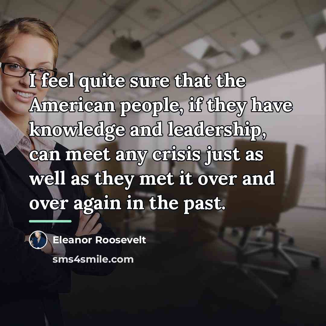 “I feel quite sure that the American people, if they…” quote by Eleanor Roosevelt