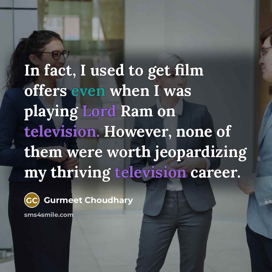 “In fact, I used to get film offers even when…” quote by Gurmeet Choudhary