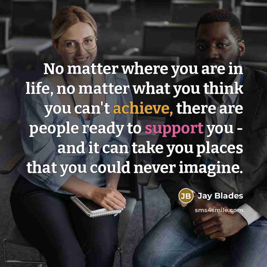“No matter where you are in life, no matter what…” quote by Jay Blades