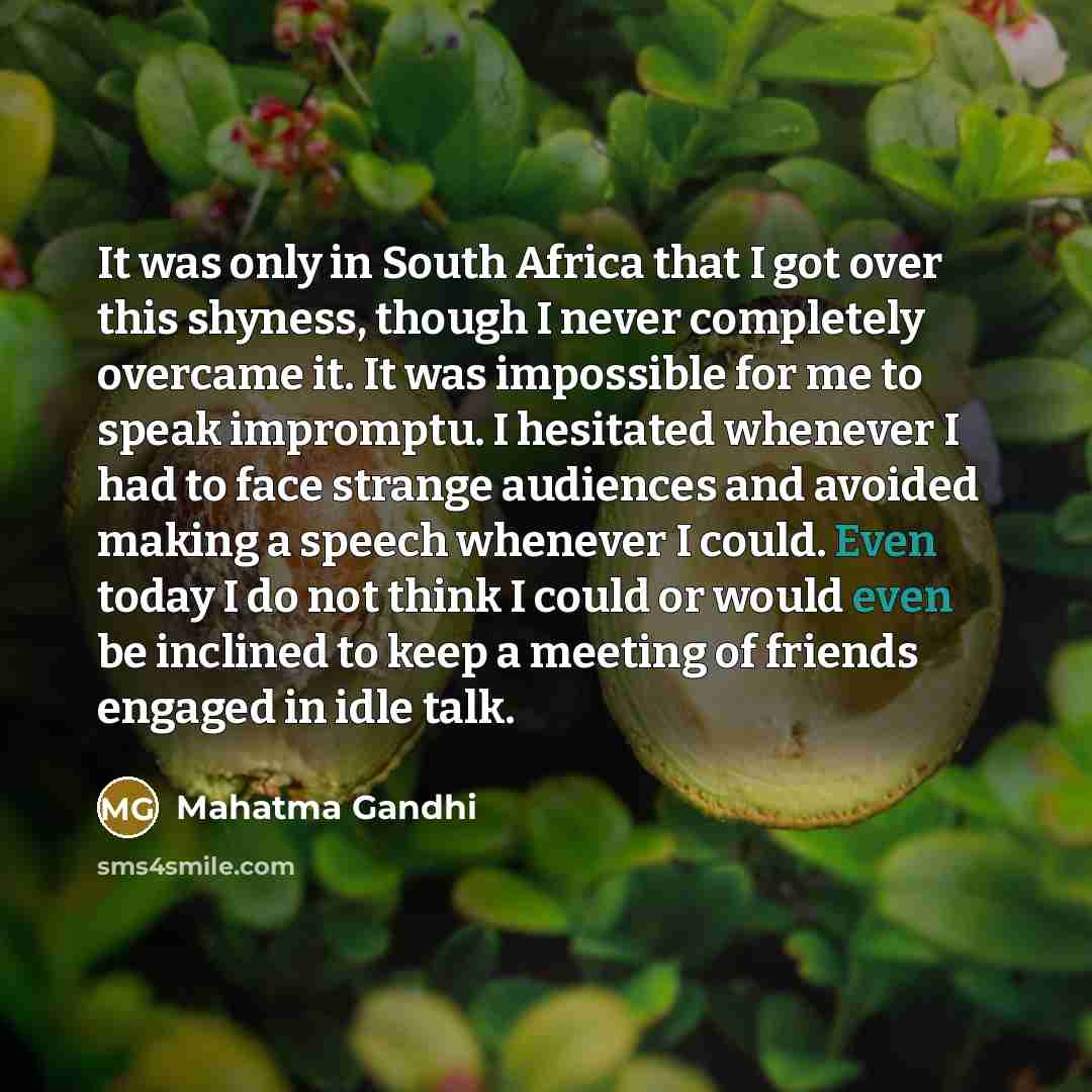 “It was only in South Africa that I got over…” quote by Mahatma Gandhi
