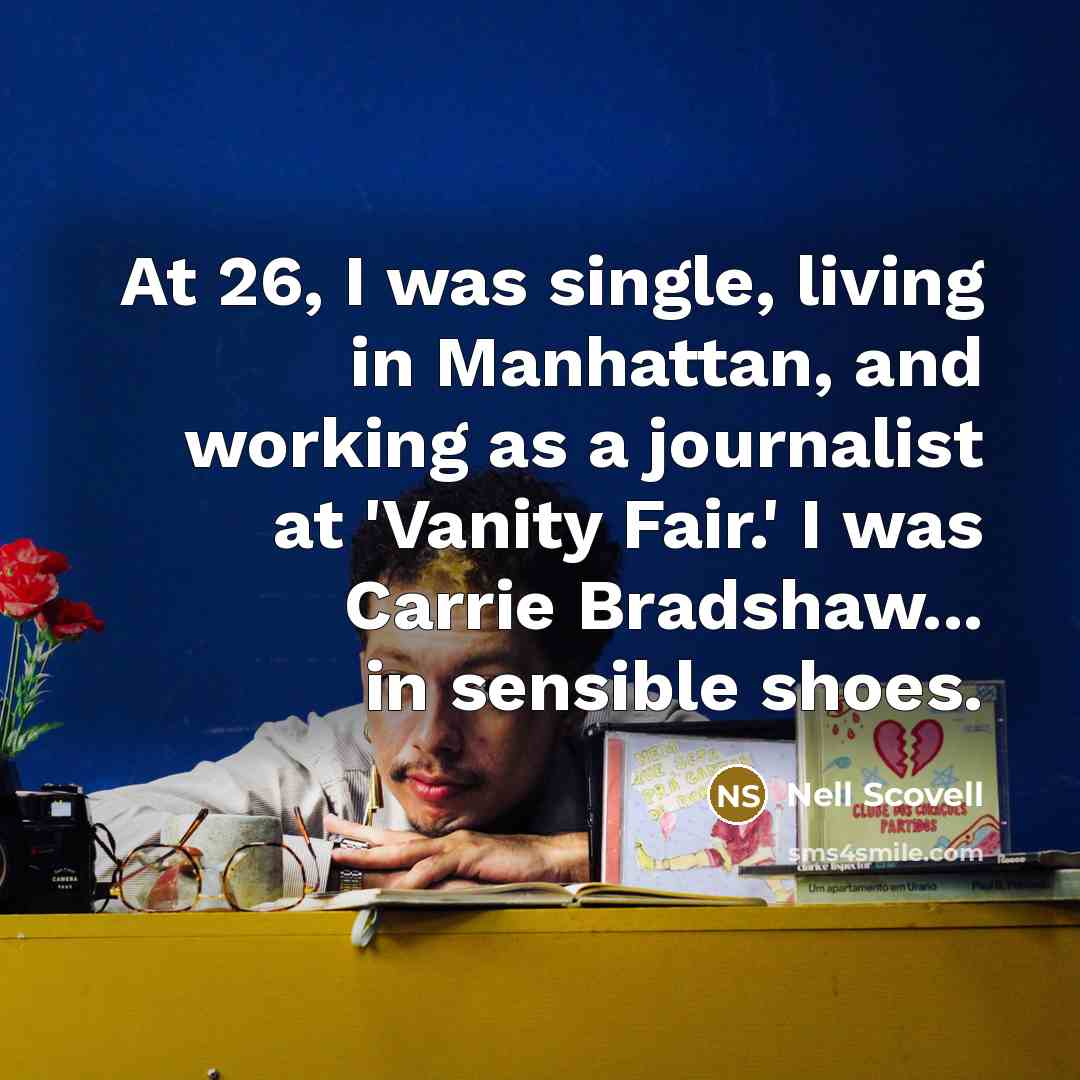 “At 26, I was single, living in Manhattan, and working…” quote by Nell Scovell