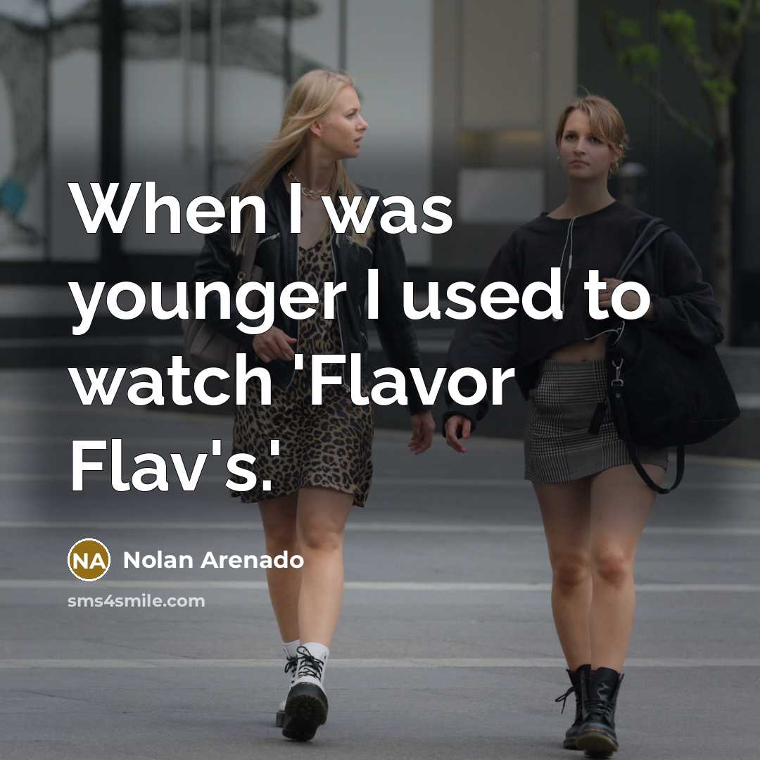 “When I was younger I used to watch 'Flavor Flav's.'…” quote by Nolan Arenado