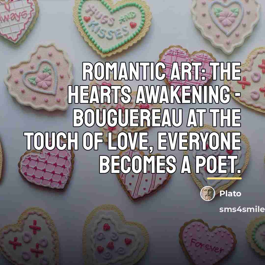 “Romantic Art: The Hearts Awakening - Bouguereau At the touch…” quote by Plato