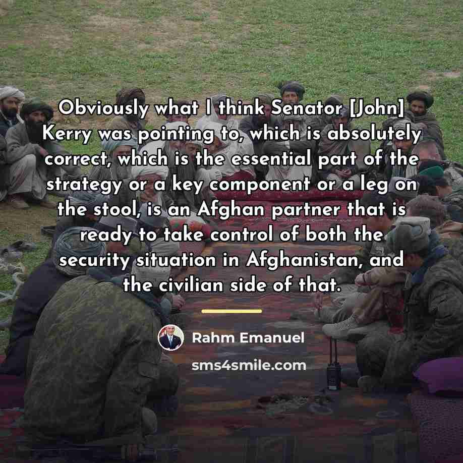 “Obviously what I think Senator [John] Kerry was pointing to,…” quote by Rahm Emanuel