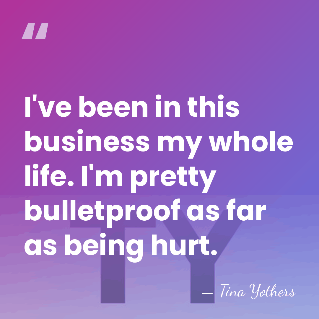 I've been in this business my whole life. I'm pretty bulletproof as&hellip; - Tina Yothers