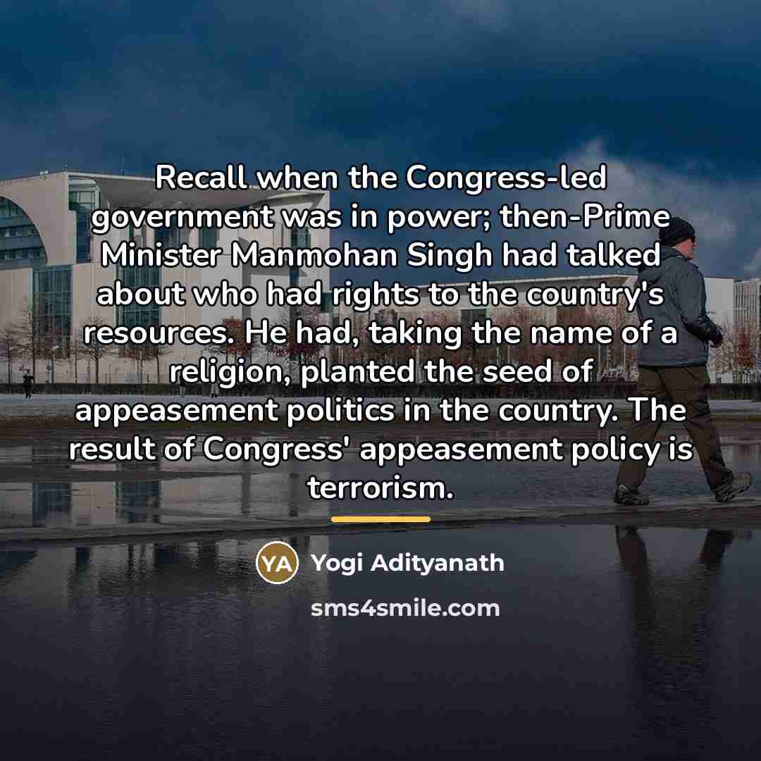 “Recall when the Congress-led government was in power; then-Prime Minister…” quote by Yogi Adityanath